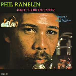 PHIL RANELIN "Vibes From The Tribe" VINYL LP