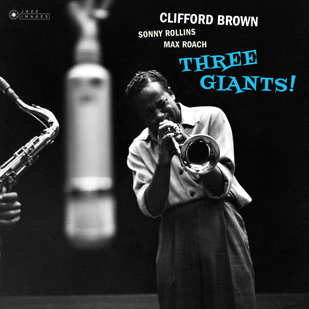 CLIFFORD BROWN & SONNY ROLLINS & MAX ROACH 