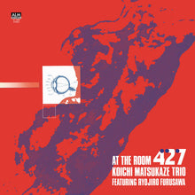 Load image into Gallery viewer, KOICHI MATSUKAZE TRIO &quot;At The Room 427&quot; VINYL 2LP