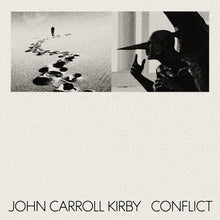 Load image into Gallery viewer, JOHN CARROLL KIRBY &quot;Conflict&quot; VINYL LP