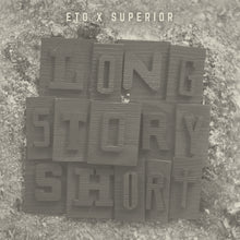 Load image into Gallery viewer, ETO &amp; SUPERIOR &quot;Long Story Short&quot; CD