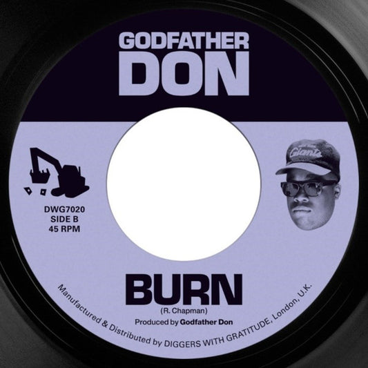 GODFATHER DON "Stuck Off The Realness/Burn" VINYL 7"