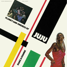 Load image into Gallery viewer, PLUNKY &amp; ONENESS OF JUJU &quot;Make A Change&quot; VINYL 2LP