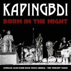 KAPINGBDI "Born In The Night" VINYL LP