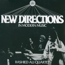 Load image into Gallery viewer, RASHIED ALI QUARTET &quot;New Directions In Modern Music&quot; VINYL LP (Clear Edition)