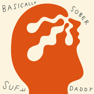 SUFF DADDY "Basically Sober" VINYL LP