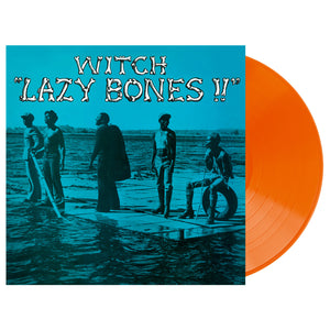 WITCH "Lazy Bones" VINYL LP (Orange Opaque Edition)
